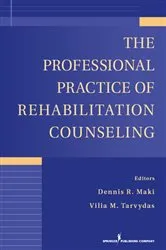 Book cover of The Professional Practice of Rehabilitation Counseling (2nd ed.) by Unknown