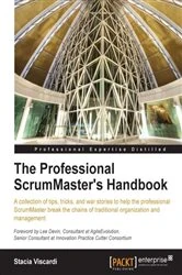 Book cover of The Professional ScrumMaster's Handbook by Stacia Viscardi