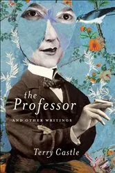 Book cover of The Professor and Other Writings by Terry Castle