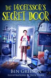 Book cover of THE PROFESSOR'S SECRET DOOR by Benjamin Greeson