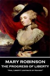 Book cover of The Progress of Liberty by Mary Robinson