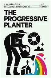 Book cover of The Progressive Planter by Joe Graves