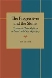 Book cover of The Progressives and the Slums by Unknown