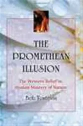 Book cover of The Promethean Illusion by Bob Tostevin