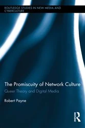 Book cover of The Promiscuity of Network Culture by Robert Payne