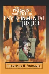 Book cover of The Promise and Peril of Environmental Justice by Christopher H. Foreman