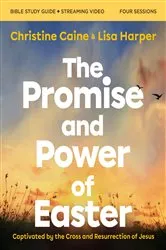 Book cover of The Promise and Power of Easter Bible Study Guide plus Streaming Video by Christine Caine