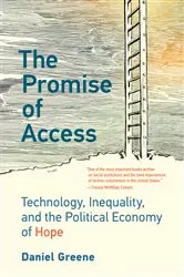 Book cover of The Promise of Access by Daniel Greene