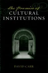 Book cover of The Promise of Cultural Institutions by David Carr