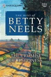Book cover of The Promise of Happiness by Betty Neels