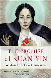 Book cover of The Promise of Kuan Yin by Martin Palmer