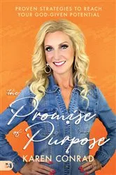 Book cover of The Promise of Purpose by Karen Conrad