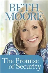 Book cover of The Promise of Security by Beth Moore