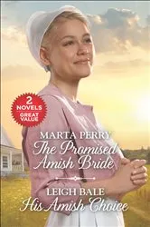 Book cover of The Promised Amish Bride and His Amish Choice by Marta Perry