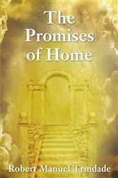 Book cover of The Promises of Home by Robert Manuel Trindade