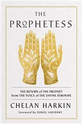 Book cover of The Prophetess by Chelan Harkin