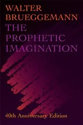 Book cover of The Prophetic Imagination by Walter Brueggemann