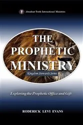 Book cover of The Prophetic Ministry by Roderick Levi Evans