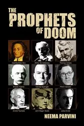 Book cover of The Prophets of Doom by Neema Parvini