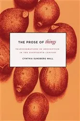 Book cover of The Prose of Things by Cynthia Sundberg Wall