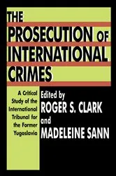 Book cover of The Prosecution of International Crimes by Madeleine Sann