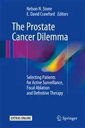 Book cover of The Prostate Cancer Dilemma by Nelson N. Stone