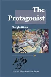 Book cover of The Protagonist by GUAN