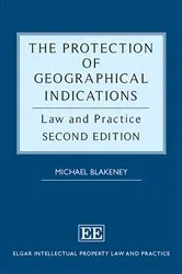 Book cover of The Protection of Geographical Indications (2nd ed.) by Michael Blakeney