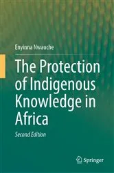 Book cover of The Protection of Indigenous Knowledge in Africa (2nd ed.) by Unknown