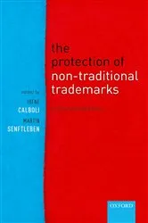 Book cover of The Protection of Non-Traditional Trademarks by Irene Calboli