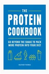Book cover of The Protein Cookbook by Heather Thomas