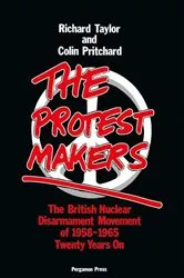 Book cover of The Protest Makers by Richard J K Taylor