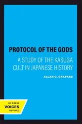Book cover of The Protocol of the Gods by Allan G. Grapard
