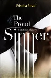 Book cover of The Proud Sinner by Priscilla Royal