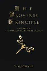 Book cover of The Proverbs Principle by Shari Grenier