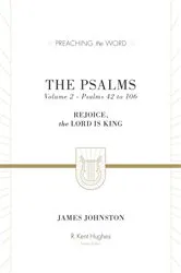 Book cover of The Psalms (Volume 2, Psalms 42 to 106) by James Johnston