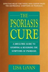 Book cover of The Psoriasis Cure by Unknown