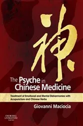 Book cover of The Psyche in Chinese Medicine by Giovanni Maciocia CAc(Nanjing)