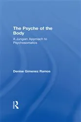 Book cover of The Psyche of the Body by Denise Gimenez Ramos