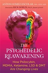 Book cover of The Psychedelic Reawakening (2nd ed.) by Anton Gomez-Escolar