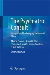 Book cover of The Psychiatric Consult (2nd ed.) by Alyson Gorun