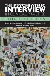 Book cover of The Psychiatric Interview in Clinical Practice (3rd ed.) by Roger A. MacKinnon