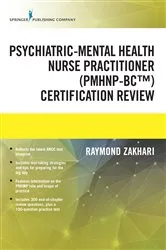 Book cover of The Psychiatric-Mental Health Nurse Practitioner Certification Review Manual by Raymond Zakhari