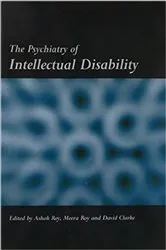 Book cover of The Psychiatry of Intellectual Disability by Ashok Roy