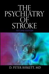 Book cover of The Psychiatry of Stroke (2nd ed.) by Unknown