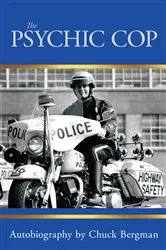 Book cover of The Psychic Cop by Chuck Bergman