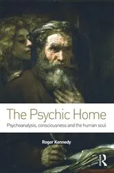 Book cover of The Psychic Home by Roger Kennedy