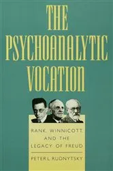 Book cover of The Psychoanalytic Vocation by Peter L. Rudnytsky