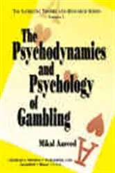 Book cover of The Psychodynamics and Psychology of Gambling by Mikal Aasved