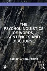 Book cover of The Psycholinguistics of Words, Sentences and Discourse by Unknown